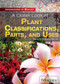 A Closer Look at Plant Classifications, Parts, and Uses by Sherman Hollar Associate Editor, Compton's by Britannica, 9781615305292