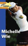 Michelle Wie - 9781420506105 by Lauri S. Scherer, 9781420506105