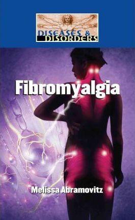 Fibromyalgia - 9781420506730 by Melissa Abramovitz, 9781420506730