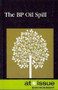The B.P. Oil Spill - 9780737755695 by David M. Haugen, 9780737755695