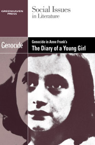 Genocide in Anne Frank's The Diary of a Young Girl by Louise Hawker, 9780737754483