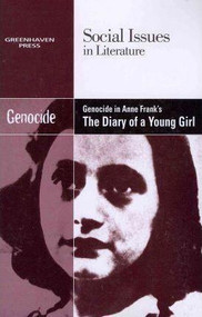 Genocide in Anne Frank's The Diary of a Young Girl - 9780737754490 by Louise Hawker, 9780737754490