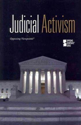 Judicial Activism - 9780737757309 by Noah Berlatsky, 9780737757309