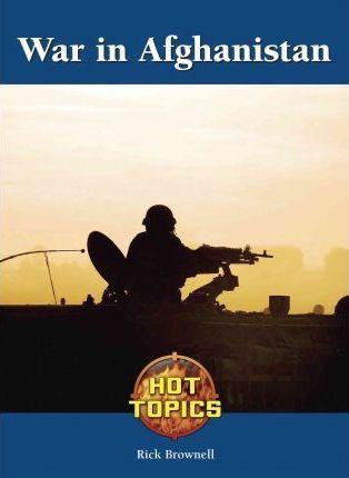 The War in Afghanistan by Richard Brownell, 9781420505542