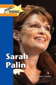 Sarah Palin by Michael V. Uschan, 9781420506785