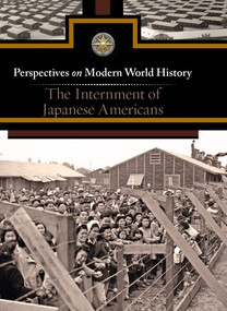 The Internment of Japanese Americans by Jeff Hay, 9780737757927