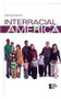 Interracial America by Noah Berlatsky, 9780737757279