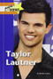 Taylor Lautner - 9781420506181 by Rachel Lynette, 9781420506181