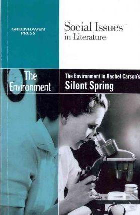 The Environment in Rachel Carson's Silent Spring - 9780737758160 by Gary Wiener, 9780737758160