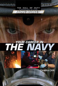 Your Career in the Navy by Tamra B. Orr, 9781448855117