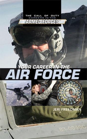 Your Career in the Air Force by Jeri Freedman, 9781448855131