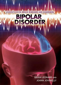 Bipolar Disorder - 9781448855421 by Joann Jovinelly, Basia Leonard, 9781448855421