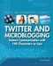 Twitter and Microblogging by Colin Wilkinson, 9781448855551