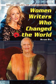 Women Writers Who Changed the World by Heather Ball, 9781448859979