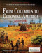 From Columbus to Colonial America by Jeff Wallenfeldt Manager, Geography and History, 9781615306626
