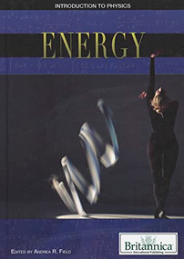 Energy - 9781615306732 by Andrea R. Field Senior Editor, Compton's by Britannica, 9781615306732