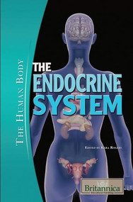The Endocrine System - 9781615306756 by Kara Rogers Senior Editor, Biomedical Sciences, 9781615306756