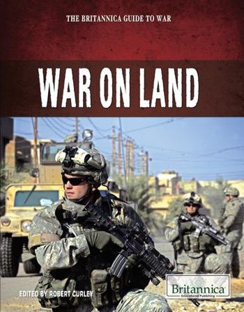 War on Land by Robert Curley Manager, Science and Technology, 9781615306978