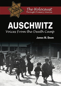 Auschwitz (Voices From the Death Camp) by James Deem, 9780766033221