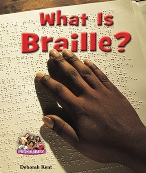 What Is Braille? by Deborah Kent, 9780766037700