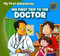 My First Trip to the Doctor - 9781433962479 by Katie Kawa, Jessica Livingston, 9781433962479