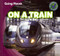 On a Train - 9781433962837 by Robert M. Hamilton, 9781433962837