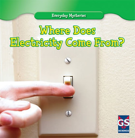 Where Does Electricity Come From? by Angelo Gangemi, 9781433963131