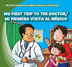 My First Trip to the Doctor / Mi primera visita al médico by Katie Kawa, Jessica Livingston, 9781433966293