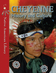 Cheyenne History and Culture by D. L. Birchfield, Helen Dwyer, 9781433966644