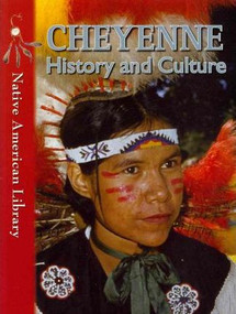 Cheyenne History and Culture - 9781433966668 by D. L. Birchfield, Helen Dwyer, 9781433966668