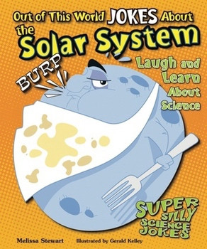 Out of This World Jokes About the Solar System (Laugh and Learn About Science) - 9781464401664 by Melissa Stewart, 9781464401664