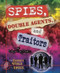 Spies, Double Agents, and Traitors - 9781598453515 by Susan K. Mitchell, 9781598453515