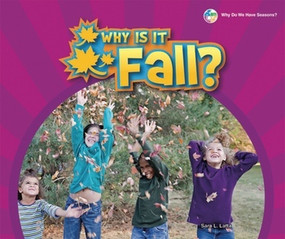 Why Is It Fall? - 9781598453881 by Sara L. Latta, 9781598453881