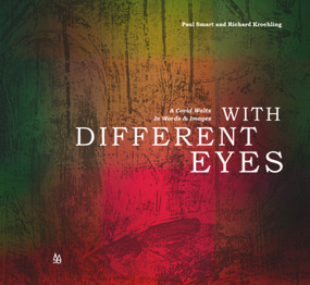 With Different Eyes (A Covid Waltz in Words & Images) by Paul Smart, Richard Kroehling, 9781581772180