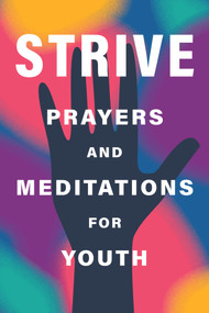 Strive (Prayers and Meditations for Youth) by Baha'u'llah, 9781618512161