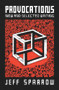 Provocations (New and Selected Writing) by Jeff Sparrow, 9781742237510