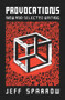Provocations (New and Selected Writing) by Jeff Sparrow, 9781742237510
