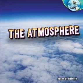 The Atmosphere - 9781448861705 by Jason D. Nemeth, 9781448861705