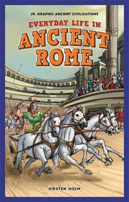 Everyday Life in Ancient Rome by Kirsten Holm, 9781448862153