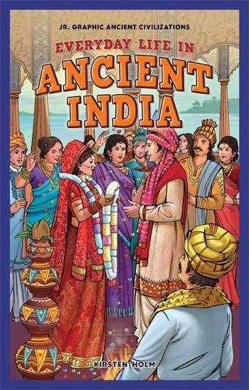 Everyday Life in Ancient India by Kirsten Holm, 9781448862191
