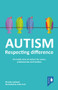 Autism - Respecting Difference (An Inside View of Autism for Carers, Professionals and Families) by Phoebe Caldwell, Jodie Zutt, 9781803881577