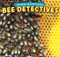 Bee Detectives - 9781448862603 by Rosie Albright, 9781448862603