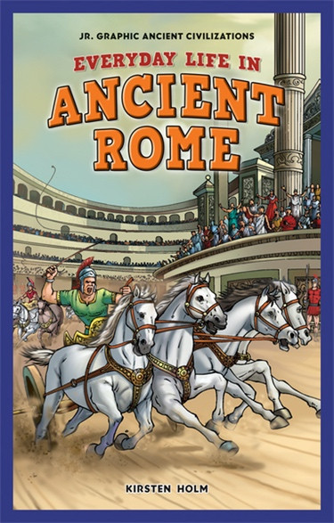 Everyday Life in Ancient Rome - 9781448863891 by Kirsten Holm, 9781448863891