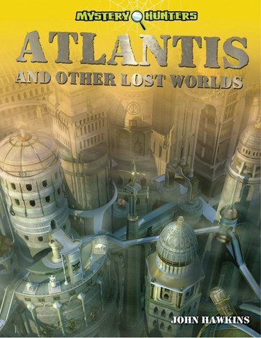 Atlantis and Other Lost Worlds - 9781448864416 by Jay Hawkins, 9781448864416