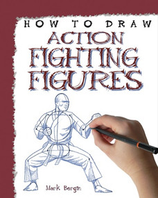 How to Draw Action Fighting Figures by Mark Bergin, 9781448864645