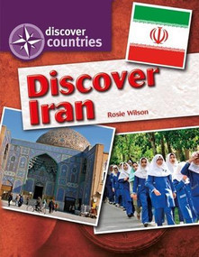 Discover Iran by Rosie Wilson, 9781448866243