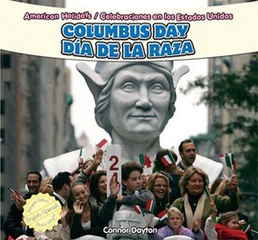 Columbus Day / Día de la Raza (Bilingual Edition) by Connor Dayton, Eduardo Alamán, 9781448867110