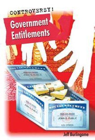 Government Entitlements by Jeff Burlingame, 9781608704910