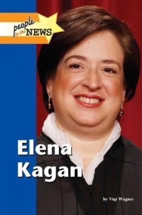 Elena Kagan by Viqi Wagner, 9781420506044