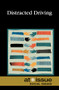 Distracted Driving - 9780737755664 by Stefan Kiesbye, 9780737755664